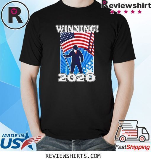 DONALD TRUMP WINNING 2020 SHIRT