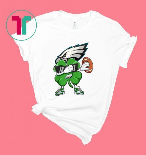 Dabbing Shamrock Football St Patrick’s Day Philadelphia Eagle Shirt