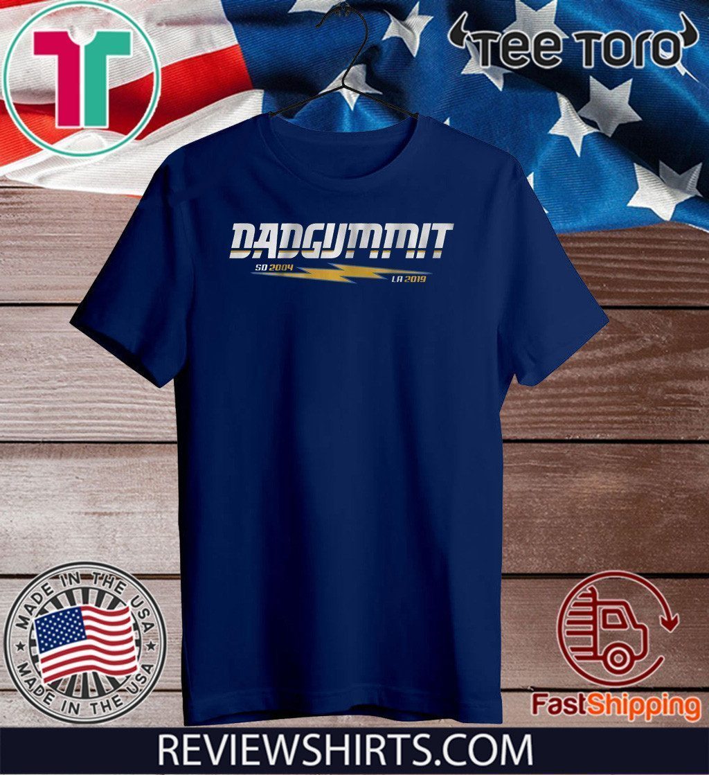 Dadgummit Tee Shirt - San Diego Los Angeles