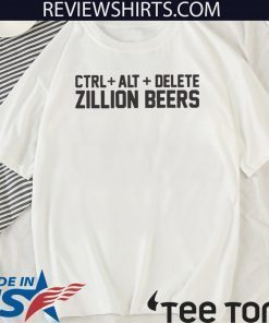 Delete Zillion Beers 2020 T-Shirt