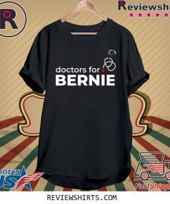 Doctors For Bernie Tee Shirt