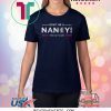 Don't Be A Nancy Pelosi SOTU Impeachment Pro Trump 2020 T-Shirt