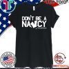 Don't Be A Nancy Vote Trump 2020 Ripped Paper Shirt