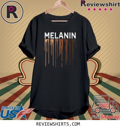 Drippin Melanin Pride Black History T-Shirt