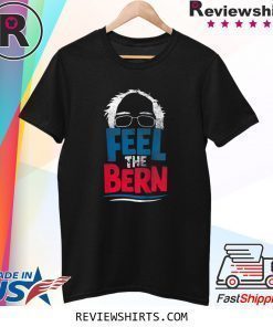 Feel The Bern Bernie Sanders 2020 Bernie Hair Vote President T-Shirt