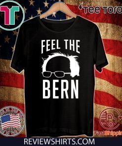 Feel The Bern Bernie Sanders Limited Edition T-Shirt