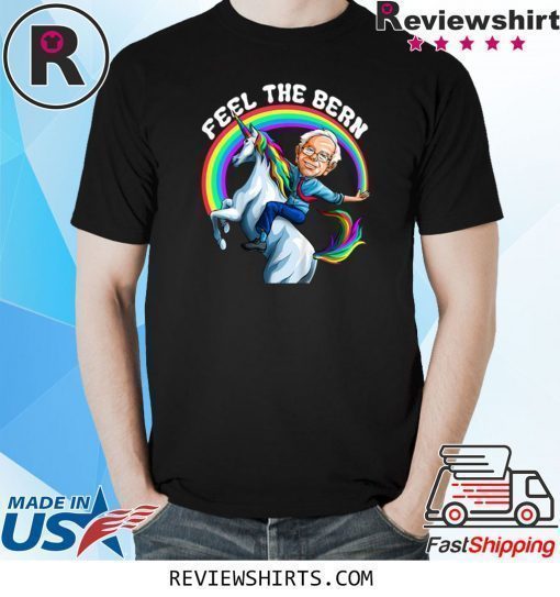 Feel the Bernie Shirt Riding Unicorn Magical Rainbow Bern Shirt