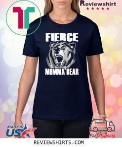 Fierce Momma Bear T-Shirt