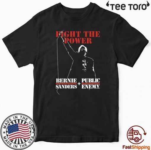 Fight The Power Bernie Sanders Public Enemy Shirt