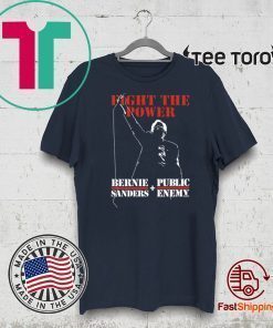 Fight The Power Bernie Sanders Public Enemy Shirt