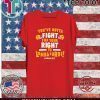 Fight for Your Right to Lombardi Chiefs Shirt