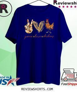 Funny Peace Love Chickens T-Shirt
