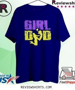 Girl Dad Forever 824 Shirt