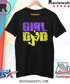 Girl Dad Forever 824 Shirt