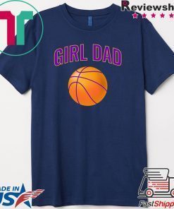 Girl Dad Raising Basketball Players T-Shirt
