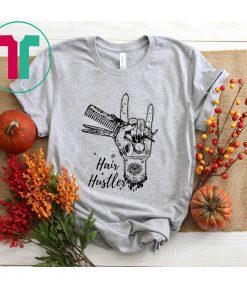 Hairstylist Hair Hustler T-Shirt