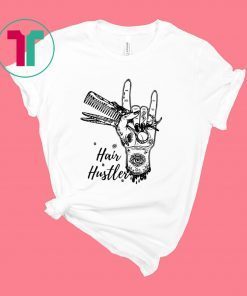 Hairstylist Hair Hustler T-Shirt