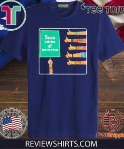 Hand like Dance to the beat of your own drum Shirt