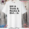 Hill Trails Rocks Dirt Shirt