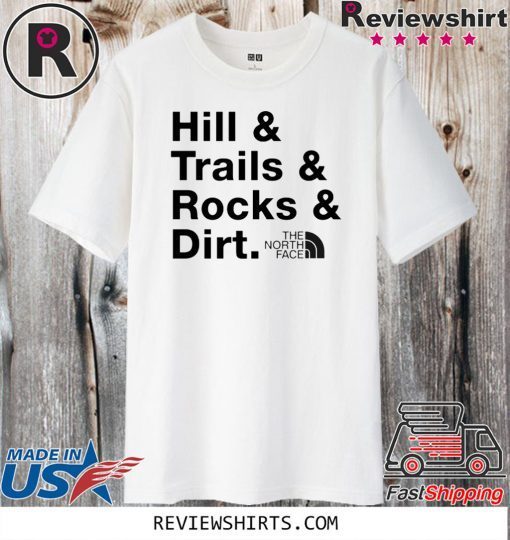 Hill Trails Rocks Dirt Shirt