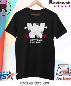 Hitting The Wall Shirt