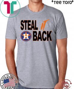 Houston Astros Shirt - Steal It Back 2020 T-Shirt