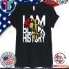 I Am Black History Month African American Pride Tee Shirt