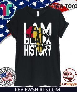 I Am Black History Month African American Pride Tee Shirt