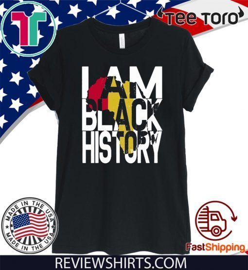 I Am Black History Month African American Pride Tee Shirt