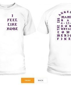 I FEEL LIKE KOBE BRYANT MAMBA KANYE WEST T-SHIRT