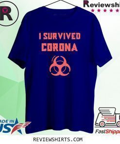 I SURVIVED CORONA Shirt VIRUS Wuhan Coronavirus China