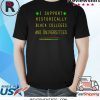 I Support HBCUs Shirt