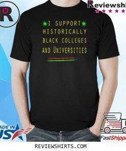 I Support HBCUs Shirt