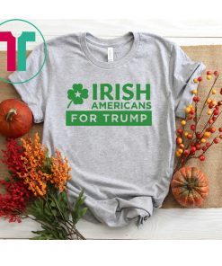 Irish Americans for Donald Trump T-Shirt