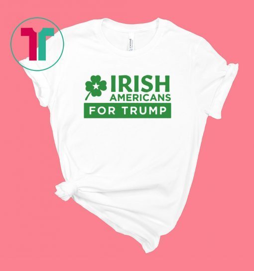 Irish Americans for Donald Trump T-Shirt