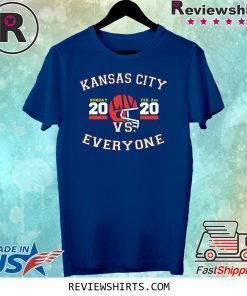 Kansas City Vs Everyone Super Football 2020 Shirt