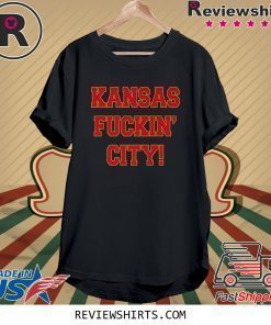 Kansas Fuckin' City Tshirt Kansas City Football T-Shirt