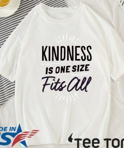 Kindness Is One Size Fits All Pink Day Shirt