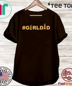 Kobe And Gianna Bryant Girl Dad #girldad Shirt