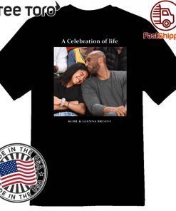 Kobe And Gigi Memorial A Celebration Of Life Kobe And Gianna Bryant 2020 T-Shirt