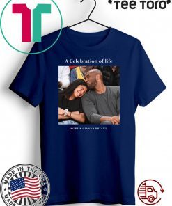 Kobe And Gigi Memorial A Celebration Of Life Kobe And Gianna Bryant T Shirt