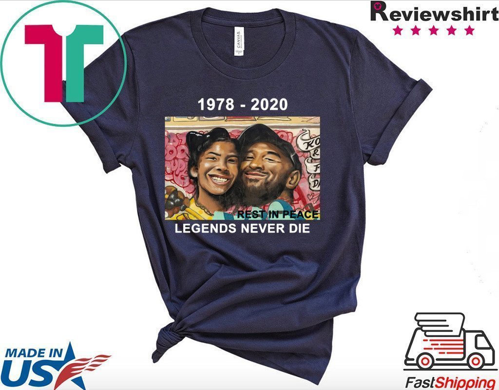 Kobe Bryant 1978 2020 Rest In Peace Legends Never Die Shirt