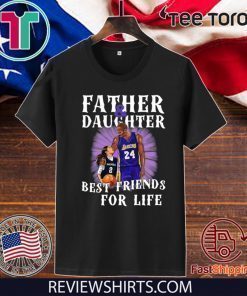 Kobe Bryant And Gianna Bryant Father And Daughter Best Friends For Life 2020 T-Shirt