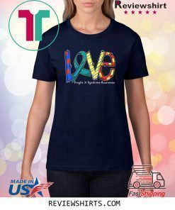 LOVE Teal Ribbon Fragile Syndrome Awareness T-Shirt