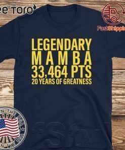 Legendary Mamba 33,464 PTS 20 years of greatness Shirt