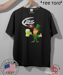 Leprechaun Dilly Dilly San Francisco 69ers Patrick’s day Official T-Shirt