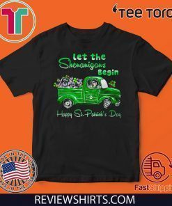 Let the Shenanigans Begin Happy St. Patrick day Hot T-Shirt