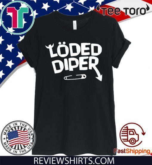 Loded Diper Hot T-Shirt