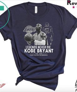 Los Angeles Lakers Legends Never Die Kobe Bryant 1978-2020 Thank You For The Memories Shirt