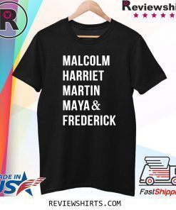 Malcolm Harriet Martin Maya Frederick Shirt